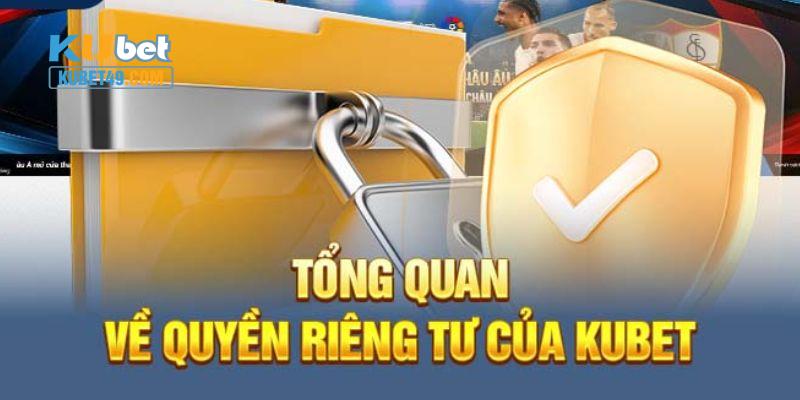 Quyền riêng tư Kubet